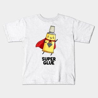 Super Glue Funny Sticky Pun Kids T-Shirt